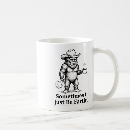 Funny Farting Bigfoot Cowboy Sometimes I Just Be F Kaffeetasse (Rechts)