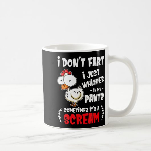 Funny Farting Chicken Lover I Dont Fart I Whisper Kaffeetasse (Rechts)