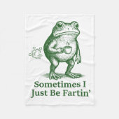 Funny Farting Frog Fart Joke Sometimes I Just Be F Fleecedecke (Vorderseite)