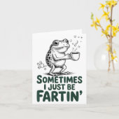 Funny Farting Frog Fart Joke Sometimes I Just Be F Karte (Gelbe Blume)