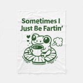 Funny Farting Frog Froglet Fart Sometimes I Just B Fleecedecke (Vorderseite)