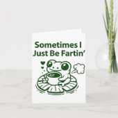 Funny Farting Frog Froglet Fart Sometimes I Just B Karte (Vorderseite)