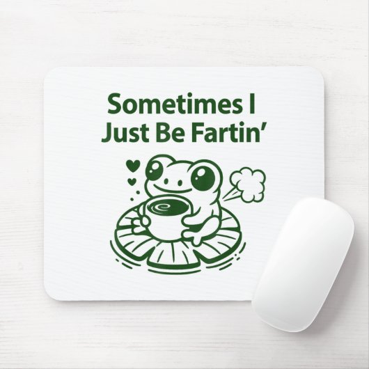 Funny Farting Frog Froglet Fart Sometimes I Just B Mousepad (Mit Mouse)