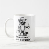 Funny Farting Raccoon Fart Joke Sometimes I Just B Kaffeetasse (Links)