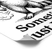 Funny Farting Raccoon Fart Joke Sometimes I Just B Poster (Ecke)