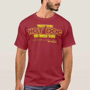 Funny Fast Food Möge der Hot Dog Day bei Ihnen sei T-Shirt