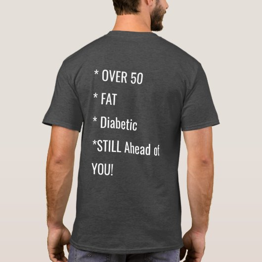 Funny Fat Sprichwort Shirt (Rückseite)