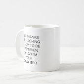 Funny Father Gift Quote Mug Daughter Kaffeetasse (Vorderseite Links)