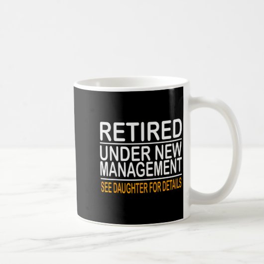 Funny Father's Day Retired Under New Management Se Kaffeetasse (Rechts)