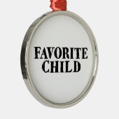 Funny favorite child number one sibling rivalry ornament aus metall (Rechts)