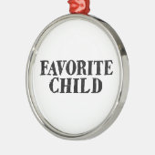 Funny favorite child number one sibling rivalry ornament aus metall (Links)