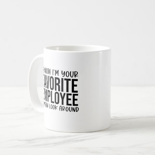 Funny Favorite Employee, Office Workplace Kaffeetasse (Vorderseite Links)