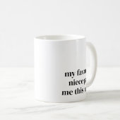 Funny Favorite Niece Geschenk für Tante Einzigarti Kaffeetasse (VorderseiteRechts)