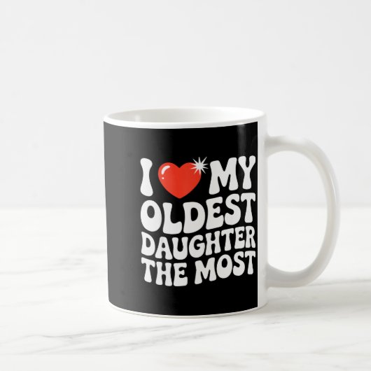 Funny Favorite Oldest Daughter Proud Parent Senior Kaffeetasse (Rechts)
