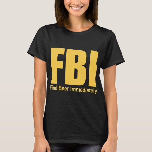 Funny Fbi Finde sofort Biere T-Shirt (Vorderseite)