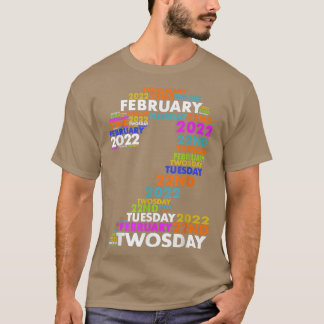 Funny February 2.02.202222 Happy Twosday 2022 T-Shirt