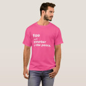 Funny Fee 'Disturber of the Peace' Custom Personal T-Shirt (Vorne ganz)