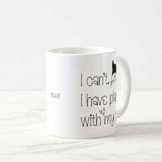 Funny Feline Entschuldigung Ich kann keine Pläne m Kaffeetasse (VorderseiteRechts)