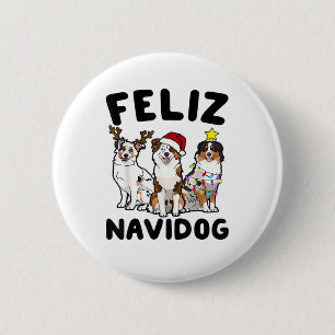 Funny Feliz Navidog Australian Shepherd Hundeliebh Button