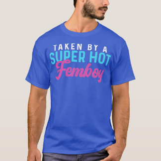 Funny Femboen von einem Super Hot Femboy Geschenk T-Shirt