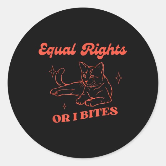 Funny Feminist Cat Equal Rights oder ich beiße Gle Runder Aufkleber (Vorderseite)