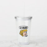 Funny Feminist Pop Art Anti Patriarchat Retro Frau Acryltrinkbecher<br><div class="desc">Lasst uns das Patriarchiegeschenk abnehmen. Niedliche Retro-Pop Kunst Feminismus Design für eine starke Pro-Wahl Frauen wählen für die weibliche Führung in unserem Land. Setzen Sie sich mit diesem coolen politischen Humor-Cartoon für Frauenrechte und Frauenförderung ein, der von einer hübschen blonden Führungspersönlichkeit begleitet wird, die einen FrauenMärz auf einem Vintagen Telefon...</div>