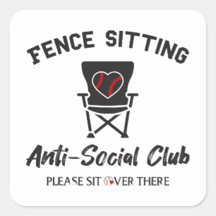 Funny Fence sitzt Anti Social Club Baseball Soft Quadratischer Aufkleber