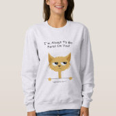 Funny Feral Cat Sweatshirt (Vorderseite)