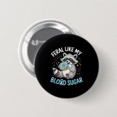 Funny Feral Like My Blood Sugar Diabtes Warriors T Button (Vorne & Hinten)
