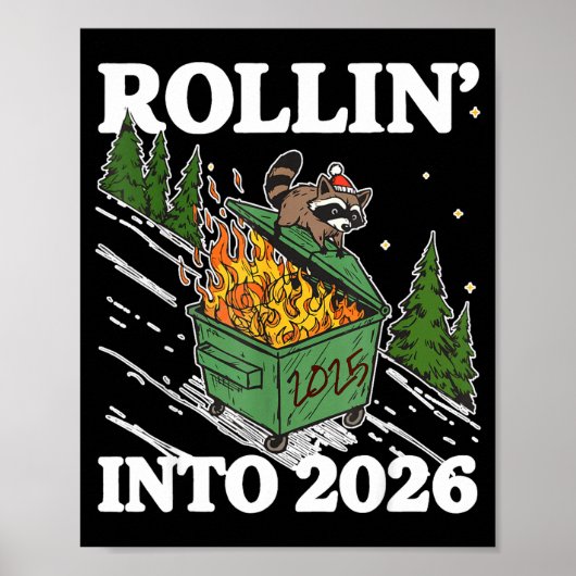 Funny Feral Raccoon Rollin' Into 2026 Happy New Ye Poster (Vorne)