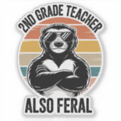 Funny Feral Teacher 2nd Grade Teacher Custom-Cut Aufkleber (Vorderseite)