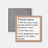 Funny Ferret-ism Quotes Magnet (Vorderseite/Rückseite)