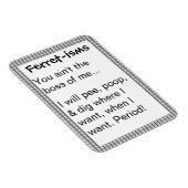 Funny Ferret-ism Quotes Magnet (Rechte Seite)