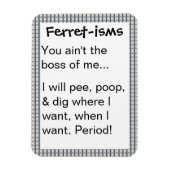 Funny Ferret-ism Quotes Magnet (Vertikal)