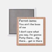 Funny Ferret-ism Quotes Magnet (Vorderseite/Rückseite)