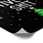 Funny Festive Christmas Shirt Holiday Humor For Me Poster (Ecke)