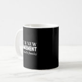 Funny Fiancee Under New Management Matching Fiance Kaffeetasse (Vorderseite Links)