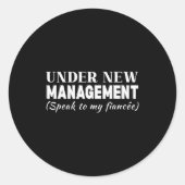 Funny Fiancee Under New Management Matching Fiance Runder Aufkleber (Vorderseite)