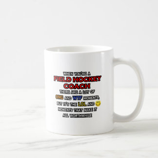 Funny Field Hockey Coach ... OMG WTF LOL Kaffeetasse