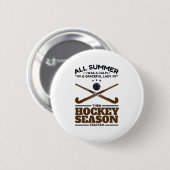 Funny Field Hockey ruhige Lady bis zur Saison ange Button (Vorne & Hinten)