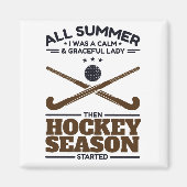 Funny Field Hockey ruhige Lady bis zur Saison ange Magnet (Vorne)