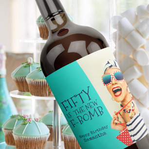 Funny Fifty ist die neue F-Bombe 50. Geburtstag Weinetikett