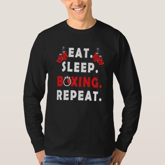 Funny Fighter Sprichwort Eat Sleep Boxing Wiederho T-Shirt (Vorderseite)