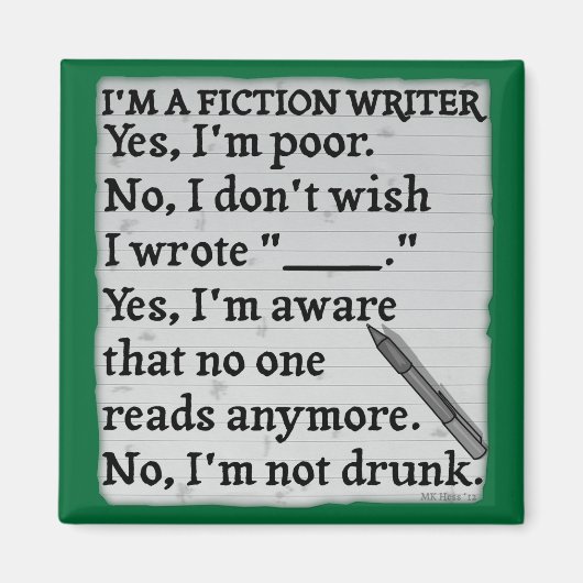 Funny Fiktion Writer Anssheet Paper Magnet (Vorne)
