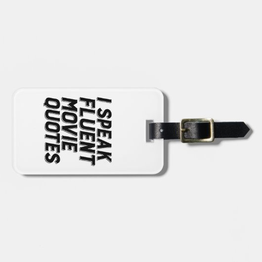 Funny Film Lover Spaß I Speak Fluent Movie Quotes Gepäckanhänger (Vorderseite horizontal)