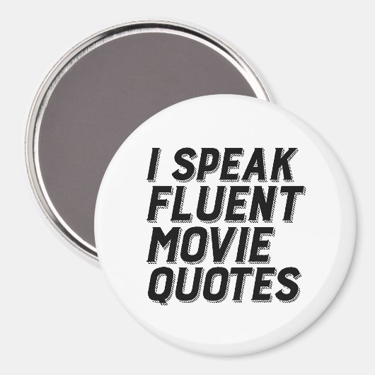 Funny Film Lover Spaß I Speak Fluent Movie Quotes Magnet (Vorderseite/Rückseite)