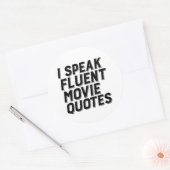 Funny Film Lover Spaß I Speak Fluent Movie Quotes Runder Aufkleber (Umschlag)