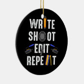 Funny Film Making Write Shoot Edit Wiederholung Fi Keramik Ornament (Rechts)