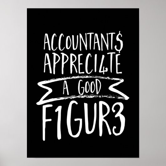 Funny Finance Accountant Büro Humor Poster (Vorne)