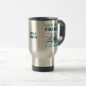 Funny Finance Travel Mug Reisebecher (VorderseiteRechts)